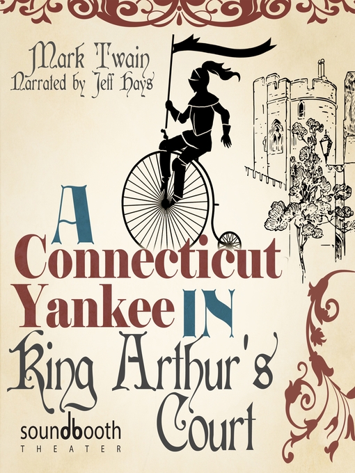 Title details for A Connecticut Yankee in King Arthur's Court by Mark Twain - Available